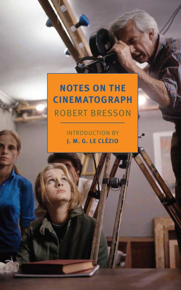 Notes on the Cinematograph by Robert Bresson - Book Review
